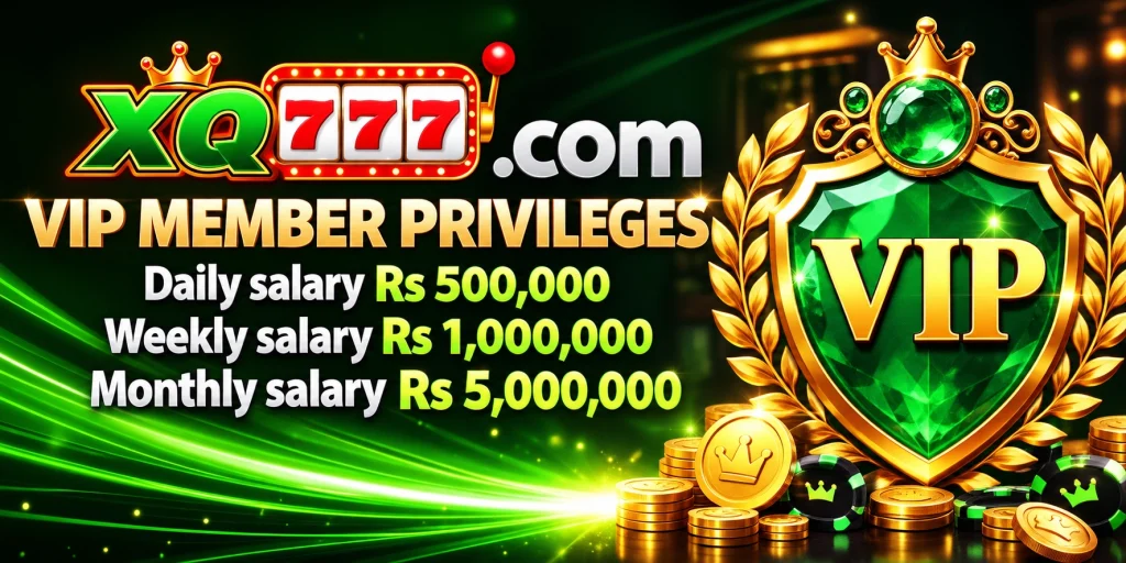 xq7777 game vip bonuses